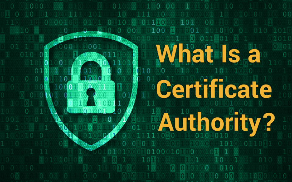 what-is-a-certificate-authority-certification-authorities-explained